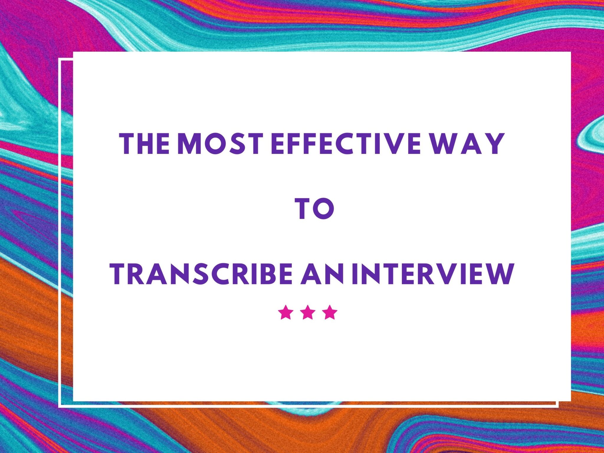5 Reasons Why You Should Consider Using Interview Transcription ...